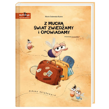 Z muchą świat zwiedzamy i opowiadamy